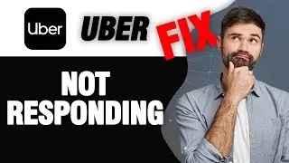 How To Fix Uber App Not Responding | Easy Quick Solution
