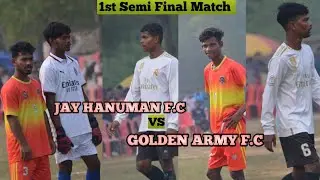 1st Semi Final Match //Jay Hanuman f.c vs Golden Army f.c //At-Satakhalia #samal 