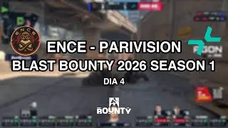 Gaules | BLAST BOUNTY 2026 SEASON 1 | DIA 4 | ENCE vs PARIVISION | Partida Completa