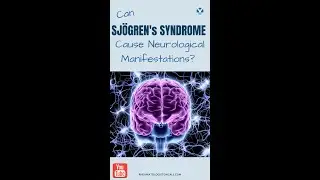 How can Sjogren's Syndrome affects your brain and peripheral nervous system?