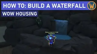 How To Build a Waterfall (WoW Housing)