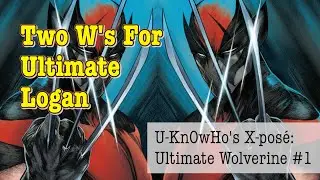 U-KnOwHo's X-Pos&eacute; on Ultimate Wolverine 1