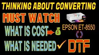 Start Up Cost & Supplies For Converting Epson ET-8550