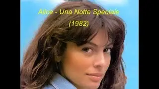 Alice - Una Notte Speciale 1982 (New Video)