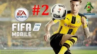 FIFA 17 MOBILE SOCCER Android / iOS Gameplay HD - PART 2