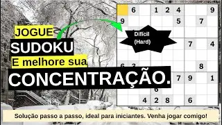 SUDOKU para iniciante n&iacute;vel dif&iacute;cil HARD passo a passo || Veja como resolver o sudoku.