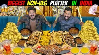 BIGGEST NON-VEG PLATTER EATING CHALLENGE IN INDIA | MASSIVE ARABIC & TURKISH NON-VEG PLATTER(Ep-567)