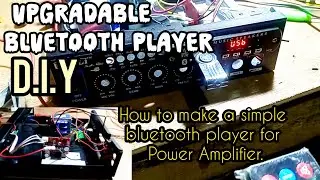DIY BLUETOOTH PLAYER FOR POWER AMPLIFIER | UPGRADABLE BLUETOOTH PLAYER !@AdventureTV79