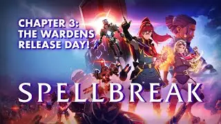 NEW Spellbreak Chapter 3: The Wardens Release! HUGE Balance + Movement Changes !spellbreakid
