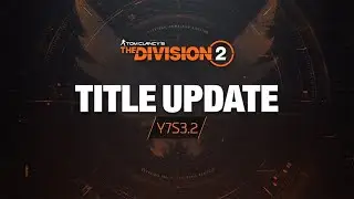 NUEVO PARCHE Y7S3 2 The Division 2