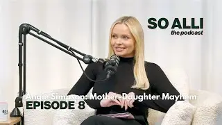 Angie Simpson: Mother-Daughter Mayhem - SO ALLI THE PODCAST