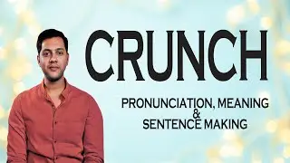 Crunch - Meaning & Pronunciation Word World Audio Video Dictionary
