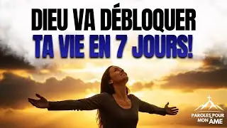 🚨 DIEU VA LE FAIRE : La Puissante Prière Qui Débloque Tout en 7 Jours (Ne l'ignore pas)