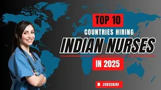 Top 10 Countries Hiring Indian Nurses in 2025