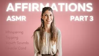ASMR Affirmations for Body Image with Tapping and Whispering - Part 3