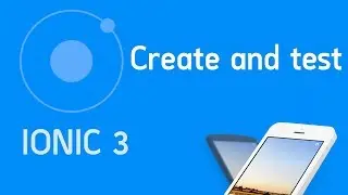 Ionic 3 Tutorial #1 Create & run mobile app