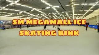 SM MEGAMALL - ICE SKATING RINK 