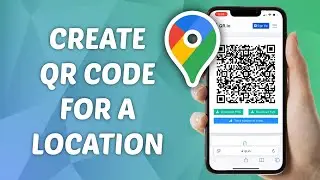 How to Create QR Code for a Location on Google Maps