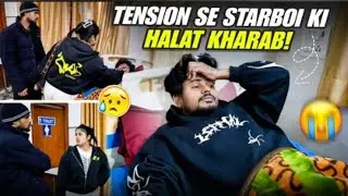 Tension se Starboi ki tabiyat kharab 😭 | Swati & Ansh wapas aajao plz 💔 #starboii7 