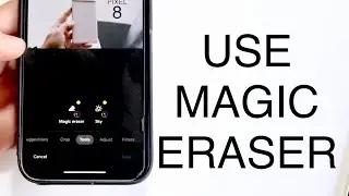 How To Use Magic Eraser On Google Photos!