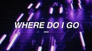 ATEEZ - WDIG (WHERE DO I GO) | (TRADU&Ccedil;&Atilde;O/LEGENDADO)