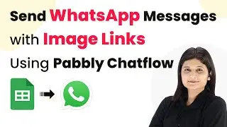 How to Send WhatsApp Messages with Image Links Automatically Using Pabbly Chatflow