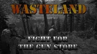 [co-op mode engaged] Wasteland - Fight for the gun store