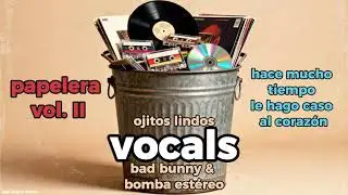 VOCAL COVER Ojitos lindos - Bad Bunny & Bomba Est&eacute;reo (by josii, jazz & vincho)