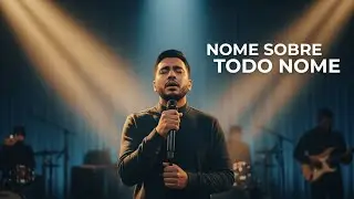Quando o Coração Se Rende, Jesus Reina | Nome Poderoso