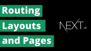 Pages, Layouts, and Routing in Next.js