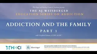 Addiction and the Family - Part 1