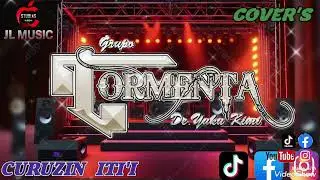 Grupo Tormenta De Yuku Kimi  tema Curuzin Iti'i