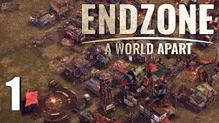 EndZone - A World Apart Early Access | Post-Apocalyptic Survival City Builder | Episode 1