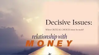 Decisive Issues - Money