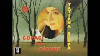 Tatiana Stepa - Copaci fara padure