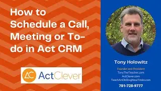 How to Schedule a Call, Meeting or To-do in Act CRM