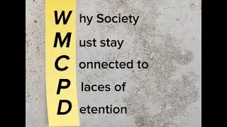 OPCAT@20 Episode 2 - Why Society Must Stay Connected to Places of Detention
