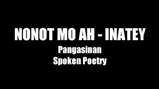 NONOT MO AH - INATEY Spoken Poetry | Pangasinan