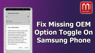 Fix Missing OEM Unlock Toggle on Samsung Galaxy Devices