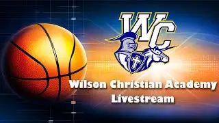 Wilson Christian Academy Livestream 2-2-23
