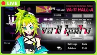 VA-11 HALL-A💚MAKING POUR DECISIONS💚#vtuber