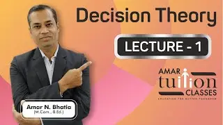#1 Decision Theory TY BCom Sem 6 Statistics | Decision Theory Guj Uni | Decision Theory Kutch Uni |