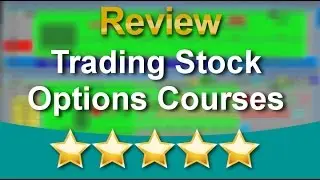 Trading Stock Options Courses Wonderful Five Star Review by Peter V.