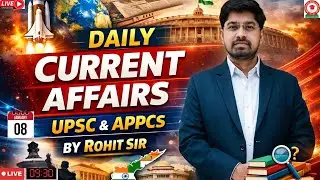 Daily Current Affairs | APPSC & UPSC | 08 January |By Rohit Sir #currentaffairs #upsc #ias