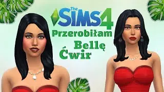 CAS: Simowie w moim stylu #1 - PRZEROBIŁAM BELLĘ ĆWIR 💄 NO CC