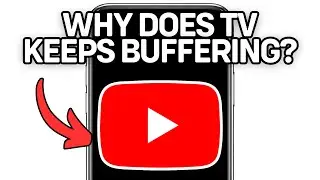 WHY DOES YOUTUBE TV KEEPS BUFFERING 2025? (FULL GUIDE)