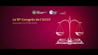 Congresul Asociației Curţilor Constituționale Francofone 6-8 mai 2025