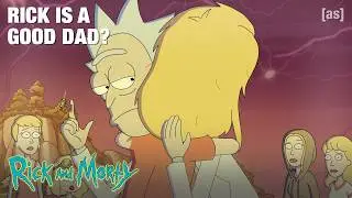 Rick Is A Good Dad? | Rick and Morty | adult swim