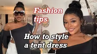 how to style a tent dress