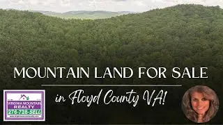 Mountain Land for Sale in Floyd County VA! - VA Real Estate
